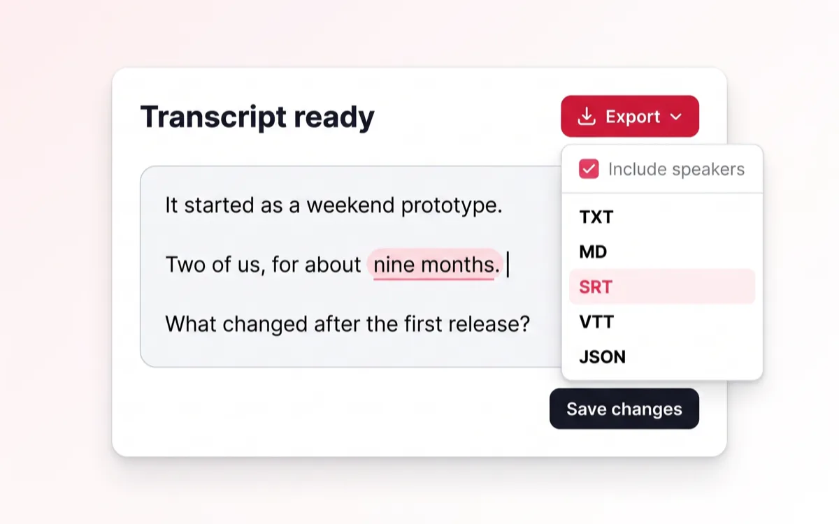 Editable transcript with a corrected phrase highlighted, beside an open export menu offering TXT, MD, SRT, VTT and JSON