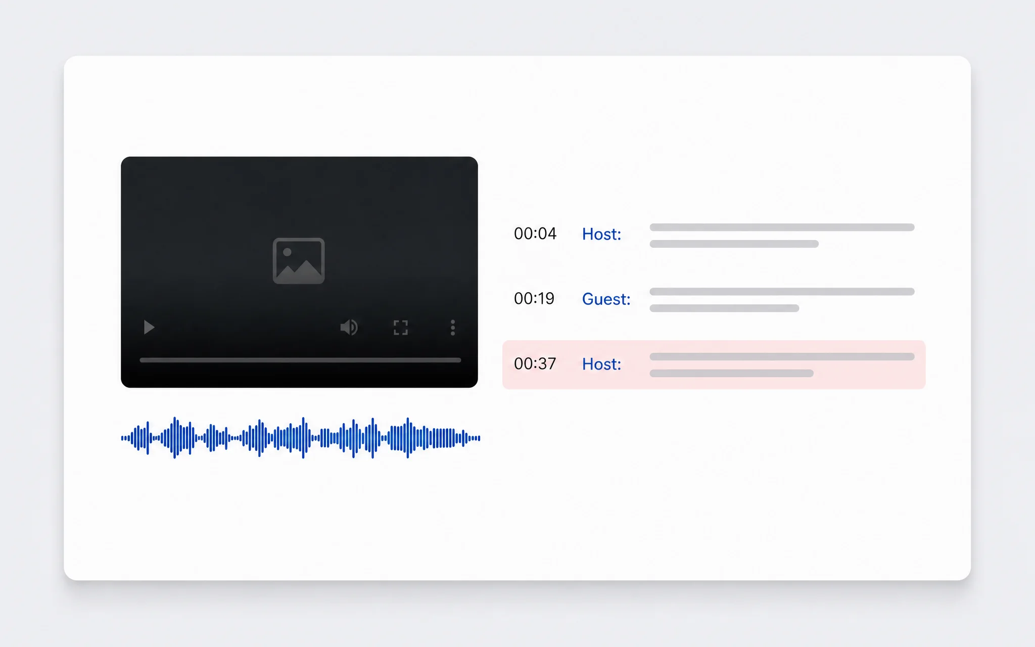 Video transcript review panel with a player, blue waveform, three timestamped speaker rows and one active row