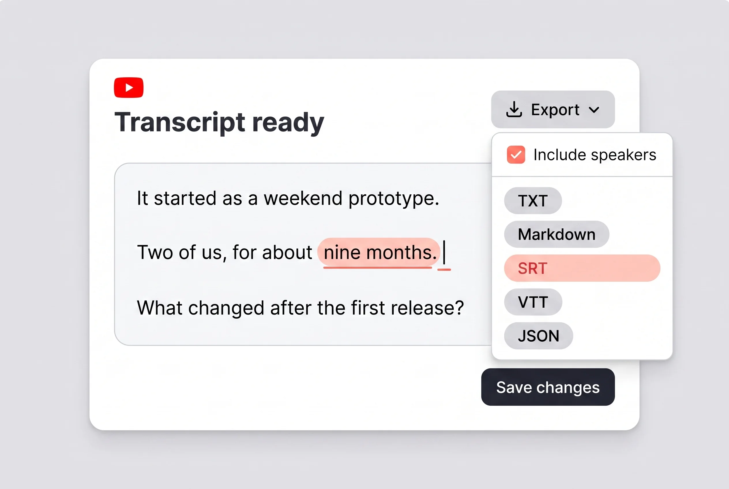 An editable YouTube transcript with timestamped lines and TXT, Markdown, SRT, VTT and JSON export choices